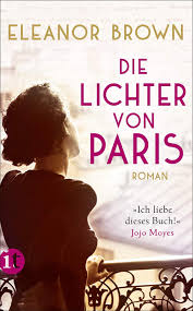 Die Lichter Von Paris Roman Insel Taschenbuch Ebook Eleanor Brown Christel Dormagen Brigitte Heinrich Amazon De Kindle Shop Bucher Romane Bucher Romane