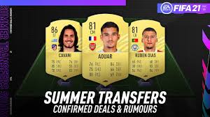 Fifa mobile season 4 player. Fifa 21 New Confirmed Summer Transfers Rumours W Aouar Ruben Dias Cavani More Youtube