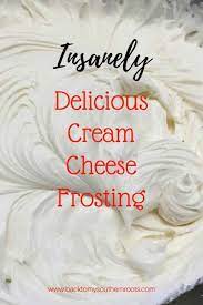 Insanely Delicious Cream Cheese Frosting Recipe Cream Cheese Frosting Recipe Delicious Cream Cream Cheese Frosting