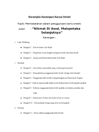 Fungsi karya ilmiah adalah sebagai media untuk mengembangkan ilmu pengetahuan, teknologi, dan seni. Contoh Kerangka Karangan Ilmiah Cara Golden