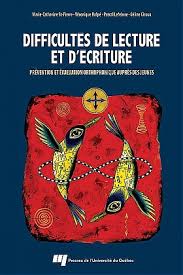 Difficultés de lecture et d'écriture — Presses de l'Université du Québec
