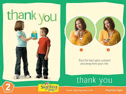 Little lecture on thank you / you're welcome: Learn How To Sign Thank You In Asl Signingtime Dictionary