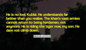 Dschingis khan war ein khan der mongolen und begründer des mongolischen reichs. Top 23 Quotes About Kublai Khan Famous Quotes Sayings About Kublai Khan