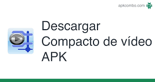 Find latest and old versions. Compacto De Video Apk 5 0 2 Aplicacion Android Descargar
