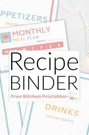 There is also a blank cover page to customize to your own liking. Free Printable Recipe Binder To Organize Your Cooking Savor Savvy