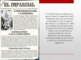 Fundado en 1896, el imparcial era un periódico que había logrado una extensa difusión y que había construido redes de comunicación que le ayudaron a perfilarse como uno de los órganos de infor Taller De Comunicacion Ii Paula Nereyda Galvan Rivera Ppt Descargar