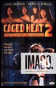 CAGED HEAT 2: STRIPPED OF FREEDOM, poster, Pamella D Pella, Jewel Shepard,  1994. New Horizon