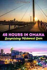 Things To Do In Omaha Nebraska Yes The Midwest Is Actually Fun In 2020 Visit Omaha Travel Usa Omaha Nebraska