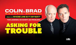 Asking for Trouble - Colin Mochrie and Brad Sherwood