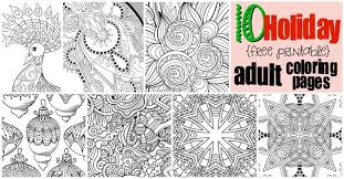 Download and print these christmas adult coloring pages for free. 10 Free Printable Holiday Adult Coloring Pages