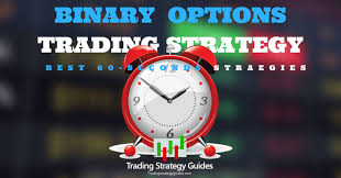 Binary Options Trading Strategy Best 60 Seconds Strategies