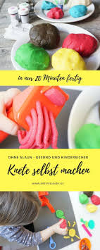 Knete Selber Machen Ohne Alaun Schnell Und Einfach Rezept Knete Selber Machen Rezept Knete Selber Machen Selbstgemachte Knete