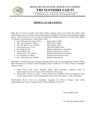 Baik itu menyangkut rapat, kehilangan, kerusakan, serah terima barang, peristiwa, penyelesaian pekerjaan. Berita Acara Rapat