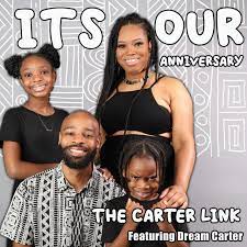 It S Our Anniversary Song By The Carter Link Dream Carter Spotify