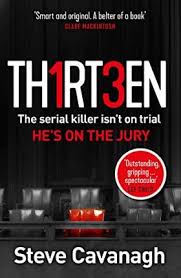 Enjoy reading free serial killer pdf ebooks online now. Thirteen By Steve Cavanagh Pdf Download