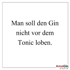 Gin Spruche Und Witze Weisheiten Mit Und Viel Gin Bei Amagin De