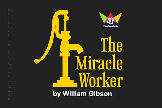 40+ Stage Company Presents “The Miracle Worker”