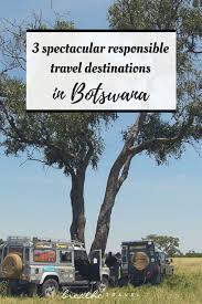 3 Spectacular Responsible Travel Destinations In Botswana Breathe Travel Botswana Travel Safari Travel Africa Travel