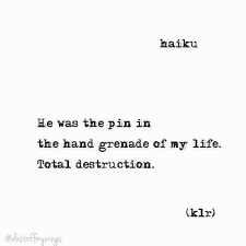Hand Grenade Haiku Poem Poems Poetry Klr Quotes Life Love Haiku Poems Life Quotes Short Poems