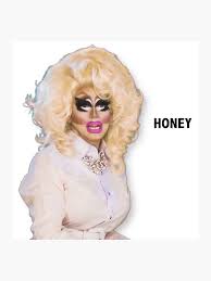 Trixie Mattel Honey Sticker By Ch1oe1ouise Redbubble Honey Sticker Meme Faces Funny Memes