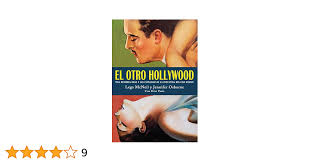 El otro Hollywood: Una historia oral y sin censurar de la industria del  cine porno: McNeil, Legs, Osborne, Jennifer, Pavia, Peter, Muñoz, David,  Carmona, Manuela, Palmer Yáñez, Óscar, Galbraith Crawford, William, Skrenda,