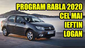 Ce Pret Are Cel Mai Ieftin Logan Prin Programul Rabla 2020 Youtube