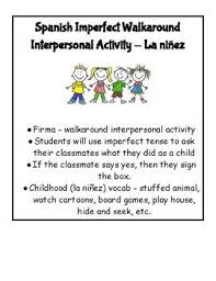 Spanish Imperfect Tense Activity Walkaround Students Ask And Answer Questions In The Past Tense About Activitie Im Not Perfect Interpersonal Imperfect Spanish