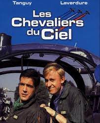 Tanguy Y Laverdure Les Chevaliers Du Ciel Serie Televisee Francaise Serie Tv Francaise