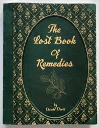 All books in spanish bilingual books books in the original. The Lost Book Of Remedies Herbal Medicine By Claude Davis For Sale Online Ebay