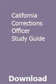California Corrections Officer Study Guide Study Guide Correctional Officer School Study Tips