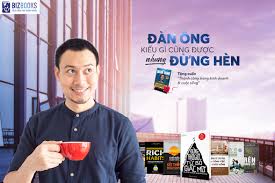 Các yếu tố quyết định bản lĩnh đàn ông trong thời hiện đại -  blog.bizbooks.vn