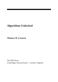 The mit press, category : Algorithms Unlocked Thomas H Cormen