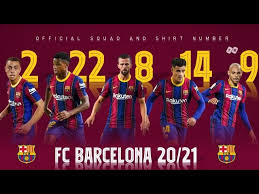 These changes went into effect on january 1, 2020. Barcelona 2020 21 Official Squad And Shirt Number Pm Youtube