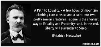 Nietzsche On Equality Nietzsche Quotes Friedrich Nietzsche Corrupt Quotes