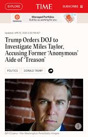You may have heard that today Donald Trump issued an executive order  targeting whistleblower Miles Taylor for investigation; Taylor is the  national security expert who exposed the internal chaos and ineptitude of