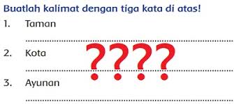 Buatlah Kalimat Dengan Kata Kata Taman Kota Dan Ayunan Kelas 2