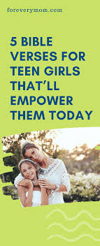 Bible inspirational quotes for little girls. 5 Bible Verses For Teen Girls That Ll Empower Them Today