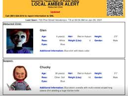 If you see this then comment pineapples and maybe subscribe if you want! Texas Amber Alert Warns Killer Doll Chucky Is Suspect In Kidnapping Missing Investigation Discovery