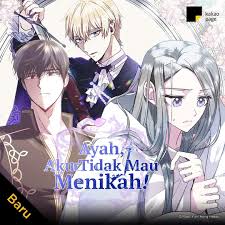 Jangan lupa baca komik sub indo lainnya ya. Nuna Kookie Baca Novel Webtoon Ayah Aku Tidak Mau Menikah