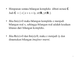 Check spelling or type a new query. Bilangan Kompleks Definisi 1 Bilangan Kompleks Adalah Bilangan Yang Berbentuk Z X Iy Notasi Bilangan Kompleks Dinyatakan Dengan Huruf Z Sedang Huruf Ppt Download