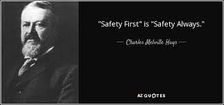So everyone can read it. Top 11 Safety First Quotes A Z Quotes