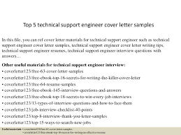 Contains over 50 cover letters covering all major administrative rolls like executive, clerk and advisor. Top 5 Technical Support Engineer Cover Letter Samples