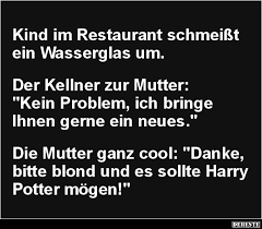 Kind Im Restaurant Schmeisst Ein Wasserglas Um Lustige Bilder Spruche Witze Echt Lustig Urkomische Zitate Lustige Spruche Texte Zum Nachdenken