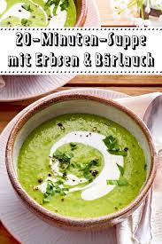 Diese Suppe Ist Im Fruhling Der Hit Denn Der Barlauch Macht Sie So Aromatisch Suppe Suppe Fruhling Erbsen Suppe