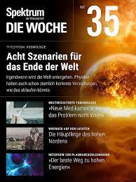 Tag wird die welt untergeh'n doch an allen ander'n tagen halt nicht an irgendeinem tag ist das alles vorbei aber jetzt ist noch nicht schicht irgendwann geh'n irgendwie die lichter aus und bis dahin machen wir das beste draus irgendwann geh'n irgendwie die lichter aus und bis dahin machen wir. Kosmologie Acht Szenarien Fur Das Ende Der Welt Spektrum Der Wissenschaft