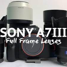 Best Full Frame Lenses For The Sony A7iii 4k Shooters Sony Lenses Sony Camera Lenses