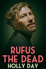 Rufus the Dead by Holly Day
