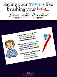 A Cute Simple Poem That Reminds Us To Prayer Twice A Day Don T Let Your Spirit Or Teeth Begin Lds Primary Lessons Lds Fhe Lessons Visiting Teaching Handouts