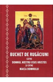 Sfanta marie mica, rugaciune pentru cei adormiți. Editura Agapis Tipografia Nektarios Buchet De Rugaciuni Catre Domnul Nostru Iisus Hristos Si Catre Maica Domnului Legat Http Edituraagapis Ro Carti Tiparite Product 772 Buchet De Rugaciuni Catre Domnul Nostru Iisus Hristos Si Catre Maica Domnului