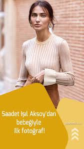 Saadet Isil Aksoy Dan Bebegiyle Ilk Fotograf 2020 Fotograf Unluler Kizlar